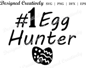 Egg Hunter SVG, Easter SVG, #1 Egg Hunter SVG, Easter Eggs svg, Egg Hunting svg, Egg Hunt svg, Easter Egg Hunter svg, Easter Clipart, Easter