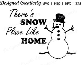 Snowman SVG, Frosty Snowman SVG, There is Snow Place Like Home SVG, Snowman Clip Art, Snowman png, Christmas svg, Christmas png, Xmas svg