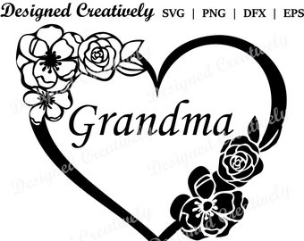 Happy Mother's Day SVG, Grandma SVG, Nana SVG, Mother's Day svg, Grandma Birthday svg, Mimi svg, Mom svg, Flower svg, Heart svg, Grandmother