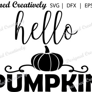 Hello Pumpkin SVG, Fall SVG, Pumpkin SVG, Fall Theme svg, Fall Decor svg, Hello Pumpkin Cut File, Hello Pumpkin Clipart, Pumpkin T-shirt svg