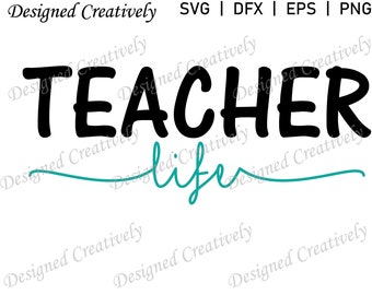 Teacher SVG, Teacher Life SVG, Teacher T-shirt SVG, Teacher Saying svg, Teacher Shirt svg, School Teacher svg, Teacher Clip Art, Teacher