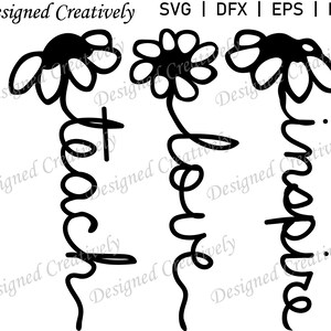 Flower SVG, Daisy SVG, Daisy Word Art SVG, Teach svg, Love svg, Laugh svg, Inspire svg, Flower Clip Art, Spring svg, Daisy Clip Art, Teacher