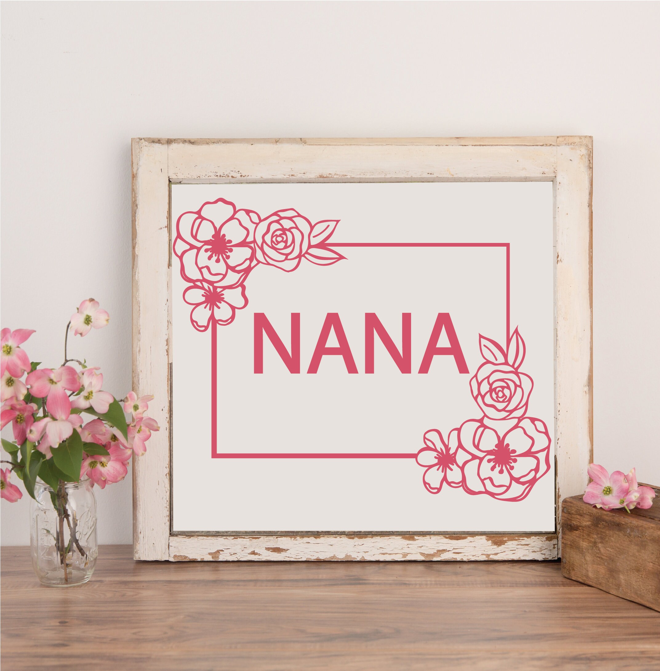 Nana SVG, Mother's Day SVG, Flower SVG, Grandma Svg, Nana