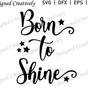 May include: Black and white text graphic design with the words "Born to Shine" and three stars.