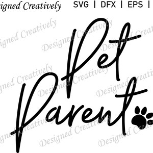 Haustier Eltern SVG, Haustier SVG, Pfote SVG, Pfote Druck Svg, Haustier Liebhaber Svg, Haustier Eltern Svg, Hund Svg, Katze Svg, Hund Eltern Svg, Katze Eltern Svg, Pet Png