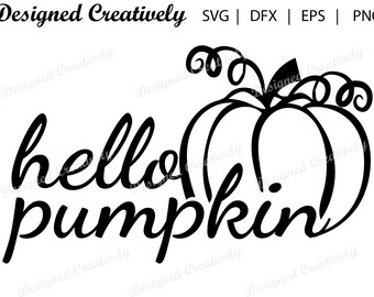 Hello Pumpkin SVG, Fall SVG, Pumpkin SVG, Hello Fall svg, Fall Theme svg, Fall Decor svg, Hello Pumpkin Cut File, Hello Pumpkin Clipart