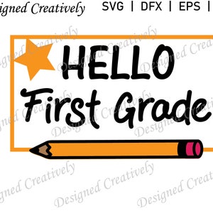 Hello First Grade SVG, First Grade SVG, School SVG, Scissors svg, Pencil svg, First Grade T-shirt svg, First Grade Clip Art, Schools svg