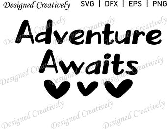 Adventure Awaits SVG, Adventure SVG, Camping SVG, Adventure Awaits Clipart, Adventure Awaits T-shirt svg, Explore svg, Adventure Awaits