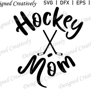 Hockey SVG, Hockey Mom SVG, Winter Sport SVG, Hockey Mom Shirt svg, Hockey Stick svg, Sports svg, Hockey Clipart, Hockey Cut File, Hockey
