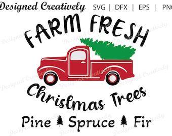 Farm Fresh Christmas Trees SVG, Christmas Truck SVG, Christmas Tree SVG, Christmas svg, Christmas Clipart, Christmas Truck Clipart