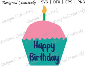 Feliz cumpleaños SVG, pastel de cumpleaños SVG, cumpleaños SVG, cupcake svg, feliz pastel de cumpleaños svg, feliz cumpleaños cortar archivo, pastel de cumpleaños, cupcake