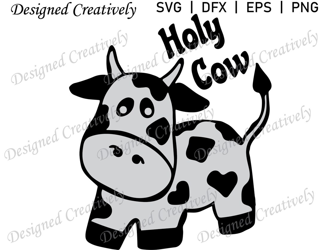 Holy Cow SVG Cow SVG Cartoon Cow SVG Cow Clipart Holy Cow Etsy