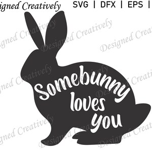 Somebunny Loves You SVG, Bunny SVG, Rabbit SVG, Some Bunny Loves You svg, Bunnies svg, Rabbits svg, Easter Bunny svg, Easter Rabbit svg, svg image 1