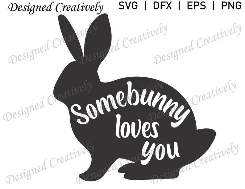 Somebunny Loves You SVG, Bunny SVG, Rabbit SVG, Some Bunny Loves You svg, Bunnies svg, Rabbits svg, Easter Bunny svg, Easter Rabbit svg, svg image 1