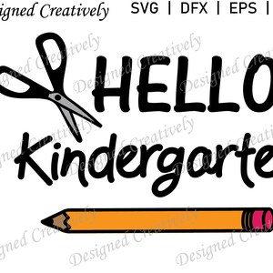 Hello Kindergarten SVG, Kindergarten SVG, School SVG, Scissors svg, Pencil svg, Kindergarten T-shirt svg, Kindergarten Clip Art, Schools svg
