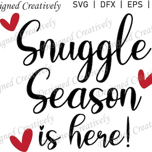 Snuggle Saison Est Ici SVG, Snuggle Saison SVG, Snugg SVG, Hugs svg, Winter svg, Snggles svg, Snuggle png, Snuggle Clip Art, Hug