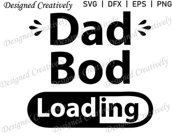 Dad Bod carregando SVG, Dad Bod SVG, Dia dos Pais SVG, Dad svg, Dad Birthday svg, Pai svg, Feliz Dia dos Pais svg, Dad Bod Carregando png, Dad