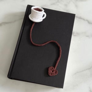 Crochet Coffee Cup Bookmark, Teacup Bookmark, Book Lover Gift, Book Accessories, Book Club Gifts, Coffee Lover, Crochet Heart Bookmark