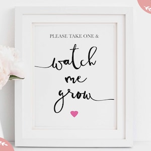 Please take one and watch me grow table sign, Pink Watch me Grow, Favor Tag, Baby Shower, Girls, Favours, 8 x 10, Printable, Plant Table image 1