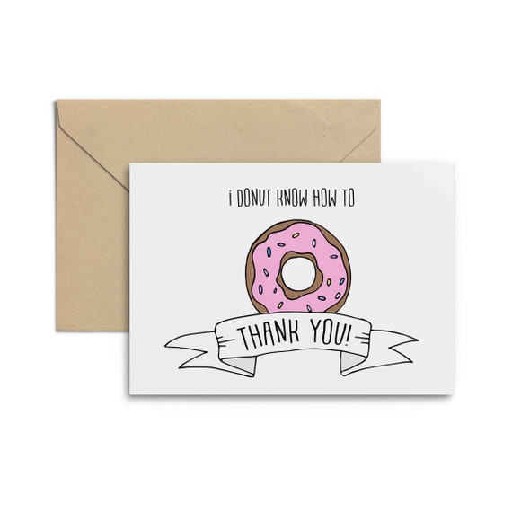 Thank you Card, Greeting Card, Donut Thank You Card, Donut know how to Thank you, Funny, Pun, Punny, Silly, Cheesy, Printed, Appreciation Il_570xn