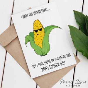 Corn Fathers Day Card, Happy Fathers Day Card, Pun, Bad Puns, Funny Puns, Dad Day, Pop, Corny, Silly, Funny, Printable, Digital, Maize, PDF