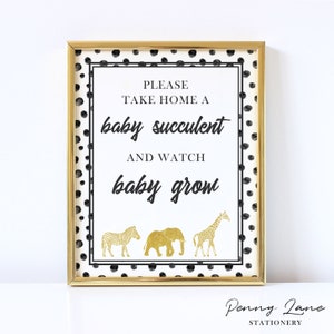 Take home a baby succulent and watch baby grow, Favour Table Sign, Succulent Favours, Black and Gold Baby Shower, Modern Safari, Animals,BW1