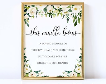 This Candle burns in loving memory, 8 x 10, Memorial Sign, White Floral Table Sign, Wedding Table Sign, White Flowers,Greenery,Printable,WF1