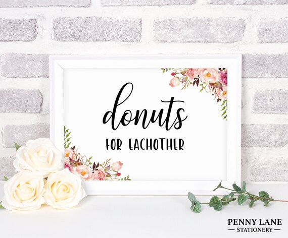 Donuts for each other sign, Wedding Donut Sign, Party Donut Signs, Table Signs, Printable Decorations, Pink Floral, Bohemian Decor, Digital Il_570xn