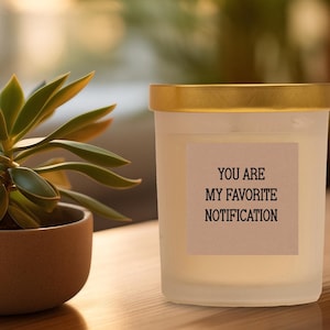 Favorite Notification Candle: Lavender Soy Wax Gift