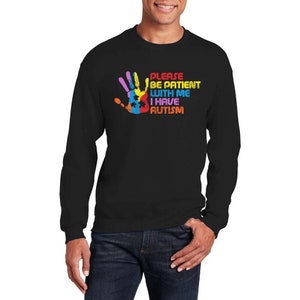 Autism Awareness Crew Neck, Ha tålamod med mig, jag har autism, tröja