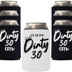 Dirty 30 Crew Can Coolers: 30th Birthday Party Favors (12 Pieces)