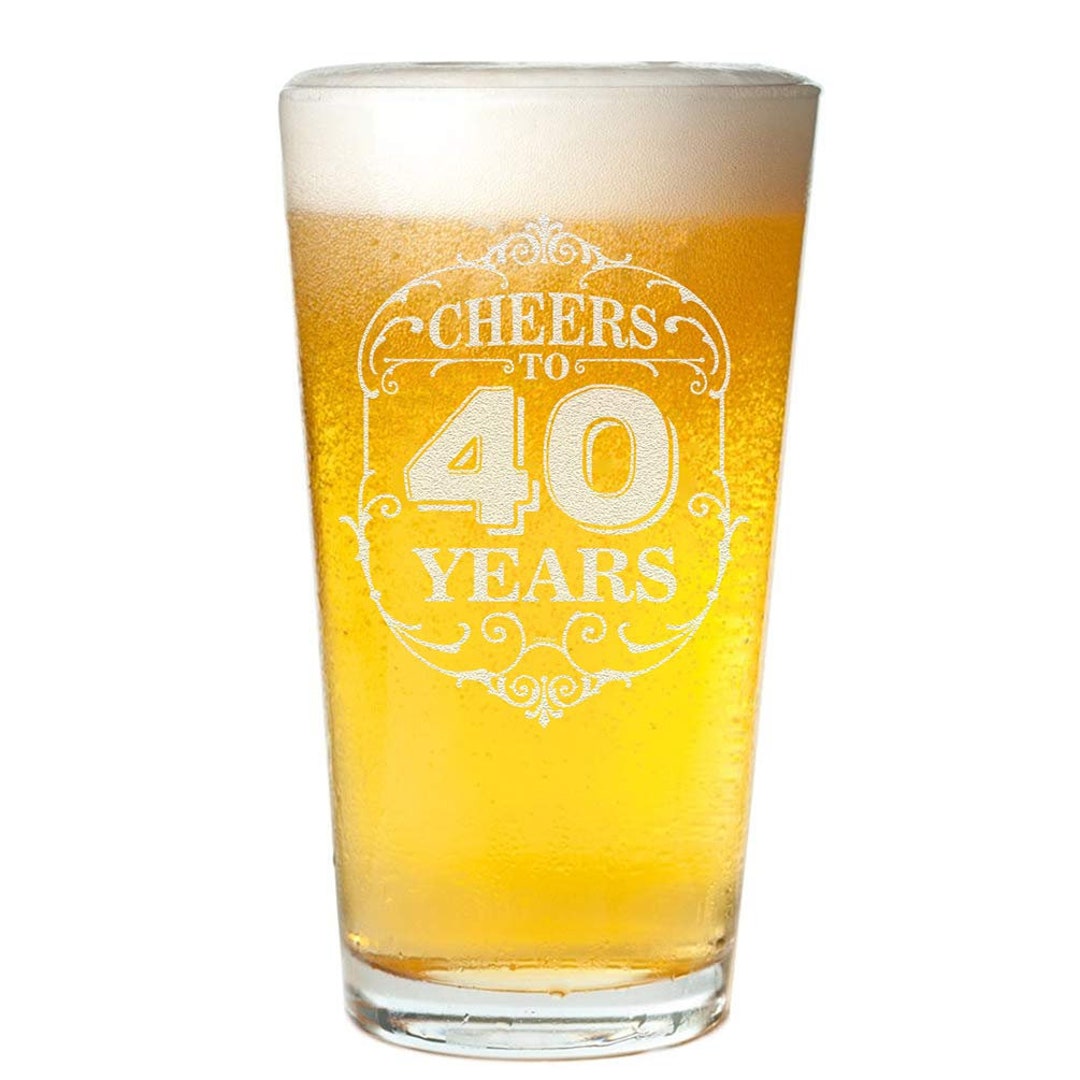 Cheers to 40 Years Funny Pint Glass for Mothers Day Fathers Etsy
