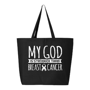 Breast Cancer Awareness Tote Bag: &quot;My God is Stronger&quot; Heavy Cotton Canvas