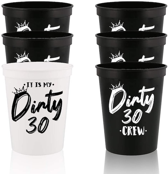 Dirty 30 Party Cups: Funny 30th Birthday Favors - Set of 12