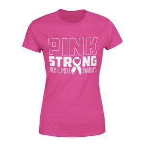 Pink Strong Breast Cancer Awareness Women/Men T-Shirt for Mom, Grandma,Sister Aunt