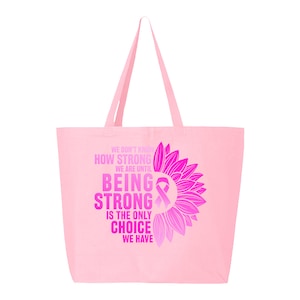 Breast Cancer Awareness Tote Bag: Heavy Cotton Canvas, Survivor Gift