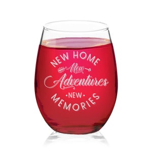New Home New Adventure New Memories Wine Glass,Housewarming Gift,New House Gift,New Home Gift, Moving Gift, Gift for New House,New Home Gift