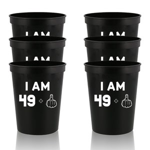 I am 49+1 Middle Finger Stadium Party Cup Funny 50 Years Old Birthday Gag Gifts For Him Her Fifty And Fabulous 12 Pc
