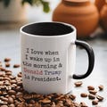 I Love When I Wake up.. and Trump is President Coffee Mug, Trump Coffee Mugs, 2024 Election Ceramic Tea Cup, Donald Trump Election Party