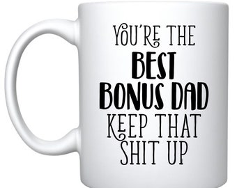Funny Bonus Dad Coffee Mug, Stepdad Gift