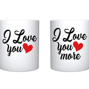 I Love You & I Love You More White Ceramic Coffee Mug Couple Gift For Birthday Anniversary Valentines Day Girlfriend Boyfriend Husband Wife