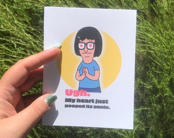 Bobs Burgers / Tina Belcher / Mi corazón se acaba de cagar en los pantalones / Tarjeta de felicitación con descarga digital