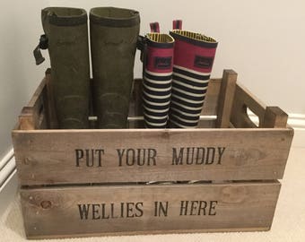 Put Your Muddy Wellies in Here Wooden Vintage style reproduction Apple Crate Welly Bushel Box