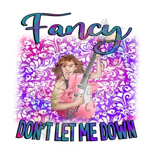 Fancy, heres you one chance, dont let me down, digital download, reba, colorful, png file