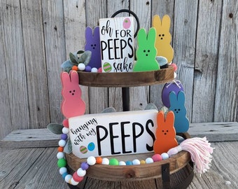 Peeps tier tray set, Easter tiered tray bundle, wood Easter bunny peep, spring decoration, hanging with my peeps sign, colorful wood peeps