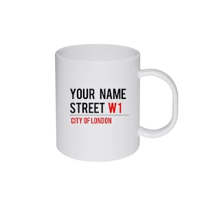 Personalised London Street Sign Birthday Gift Mug Cup