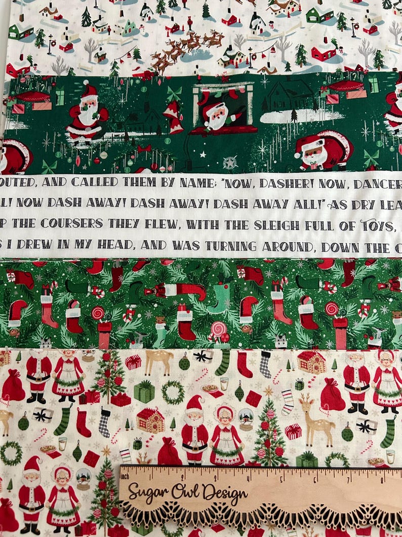 May include: Christmas-themed fabric with various patterns. The fabric features Santa Claus, Mrs. Claus, reindeer, Christmas trees, stockings, and gift boxes. The fabric also has text from a Christmas poem. A wooden ruler with the text "Sugar Owl Design" is at the bottom.
