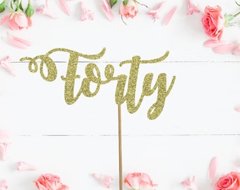Forty Cake Topper, 40th Birthday Cake Topper, Glitter Cursive Cake Topper, Custom Cake Topper, 40th birthday decor