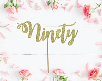 Ninety Cake Topper, 90th Birthday Cake Topper, Milestone Birthday Topper, Glittery Cursive Cake Topper, 90th cake topper,
