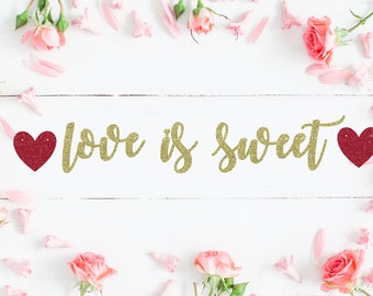 Love is Sweet Banner, Wedding Banner, Custom Banner, Party Banner, Glitter Banner